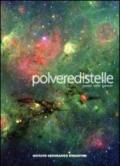 Polvere di stelle. Pianeti, stelle, galassie