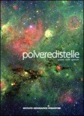 Polvere di stelle. Pianeti, stelle, galassie