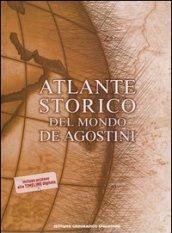 Atlante storico del mondo. Ediz. illustrata