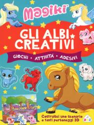 Gli albi creativi. Magiki. Con adesivi