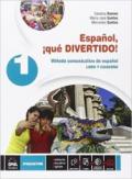 Español, ¡que divertido! Libro del alumno y cuaderno. Con e-book. Con espansione online. Vol. 1