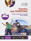 Español, ¡que divertido! Libro del alumno y cuaderno. Con e-book. Con espansione online. Vol. 2