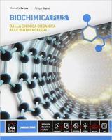 Biochimica. Ediz. plus. Per la 5ª classe delle Scuole superiori. Con e-book. Con espansione online