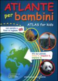 Atlante per bambini-Atlas for kids. Ediz. bilingue