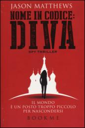 Nome in codice: Diva: Il mondo è un posto troppo piccolo per nascondersi