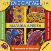 All'aria aperta. Attaccapagine. Ediz. illustrata. Con gadget