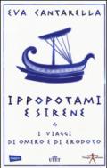 Ippopotami e sirene (Utet): I viaggi di Omero e di Erodoto