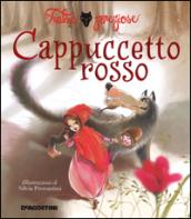 Cappuccetto Rosso. Ediz. illustrata