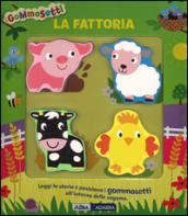 La fattoria. I gommosetti