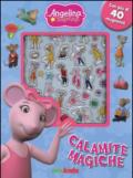 Calamite magiche. Angelina Ballerina. Con magneti