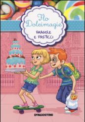 Fragole e pasticci. Flo Dolcimagie. 4.