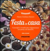 Festa in casa: Consigli e ricette per organizzare un party coi fiocchi