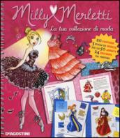 La tua collezione di moda. Milly Merletti. Con adesivi