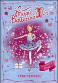 I tre desideri. Le avventure di Rosa. Magic ballerina: 12