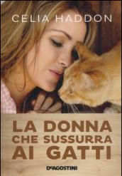 La donna che sussurra ai gatti