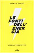 Le fonti dell'energia. Storia e prospettive. Con e-book