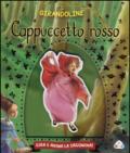 Cappuccetto Rosso. Ediz. illustrata