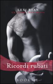 Ricordi rubati (Un cuore non basta Vol. 1)