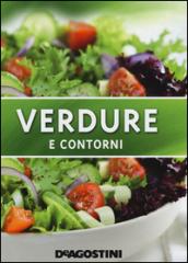 Verdure e contorni. Ediz. illustrata