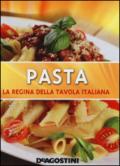 Pasta. La regina della tavola italiana. Ediz. illustrata