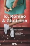 Io, Romeo & Giulietta