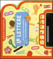 Le lettere. Scrivo e riscrivo. Con gadget