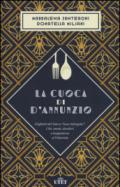 La cuoca di D'Annunzio. I biglietti del Vate a «Suor Intingola». Cibi, menù, desideri e inappetenze al Vittoriale