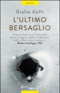 L'ultimo bersaglio: Una caccia all'uomo implacabile che si snoda tra Roma, Budapest, le isole Svalbard e i meandri più oscuri della Rete