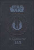 Il cammino Jedi. Star Wars. Ediz. illustrata