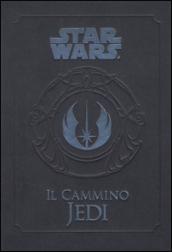 Il cammino Jedi. Star Wars. Ediz. illustrata