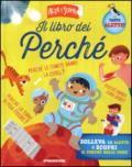 Il libro dei perché. Ediz. illustrata