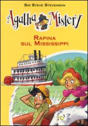 Rapina sul Mississippi. Agatha Mistery. Vol. 21