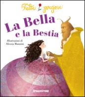 La Bella e la Bestia. Ediz. illustrata