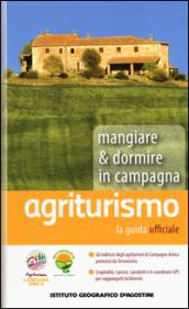 Agriturismo. Mangiare & dormire in campagna 2015