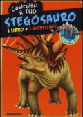 Costruisci il tuo stegosauro. Ediz. illustrata. Con gadget