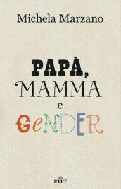 Papà, mamma e gender