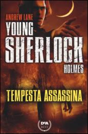 Tempesta assassina. Young Sherlock Holmes