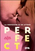 Perfect: La perfezione di un attimo