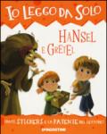 Hansel e Gretel. Con adesivi. Con App per tablet e smartphone