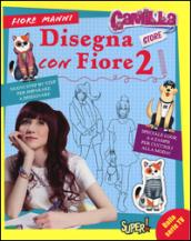 Disegna con Fiore. Camilla store. Ediz. illustrata: 2