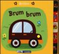 Brum brum. Brillini. Ediz. illustrata