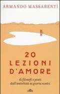 20 lezioni d'amore di filosofi e poeti dall'antichità ai giorni nostri. Con e-book