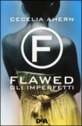 Flawed: Gli imperfetti