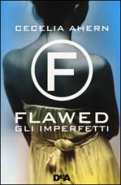 Flawed: Gli imperfetti