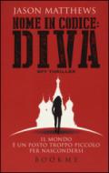 Nome in codice: Diva. Ediz. illustrata