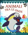 Animali tra le onde. Libro pop-up