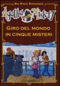 Giro del mondo in cinque misteri. Ediz. illustrata