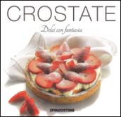 Crostate. Dolci con fantasia