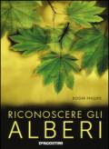 Riconoscere gli alberi. Ediz. a colori