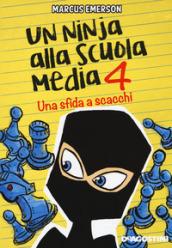 Un ninja alla scuola media. Una sfida a scacchi